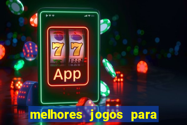melhores jogos para play store
